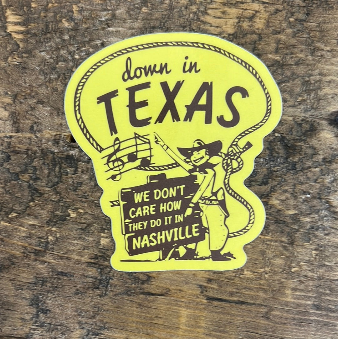 Texas We Don’t Care How They Do It in Nashville