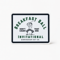 Breakfast Ball Vinyl Sticker
