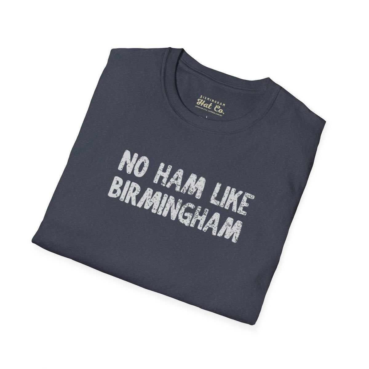 No Ham Like Birmingham Tee