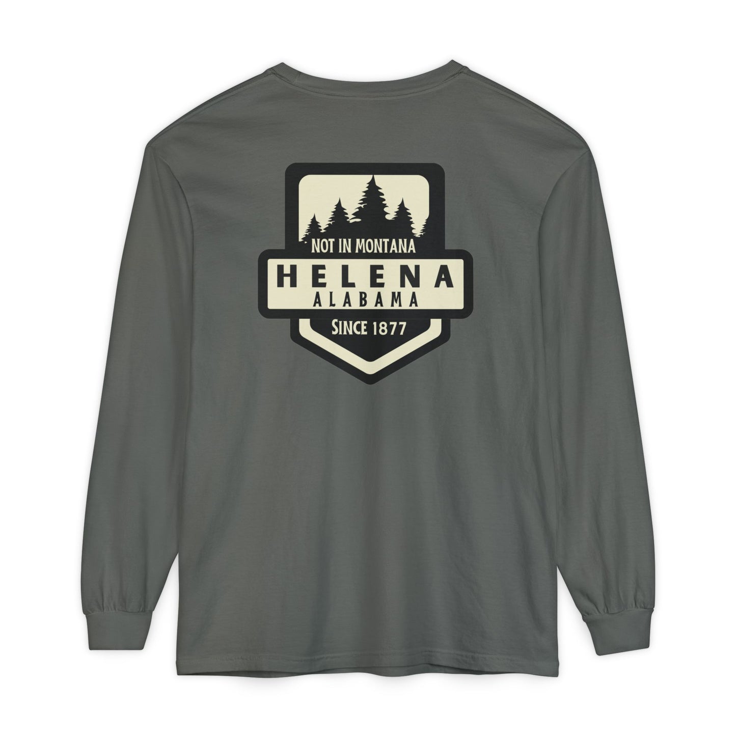Helena Alabama “Not in Montana” Long Sleeve T-Shirt