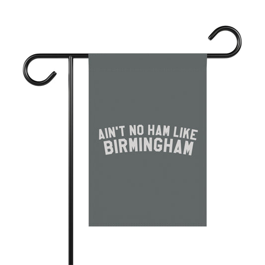 Ain’t No Ham Like Birmingham Garden & House Banner