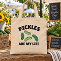 Pickles Are My Life Tote Bag