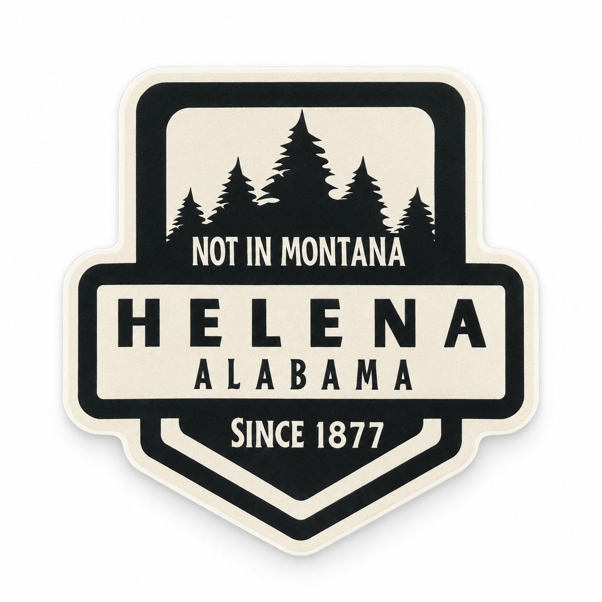 Helena Not in Montana Sticker vinyl sticker design by Birmingham Hat Co.