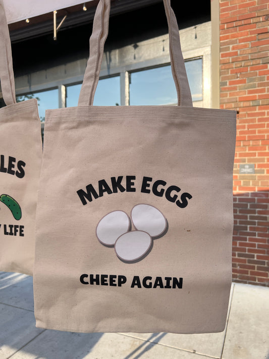 Tote Bag - Make Eggs Cheep