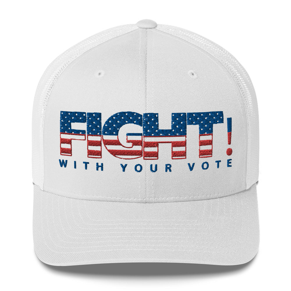 Fight With Your Vote Trucker Cap